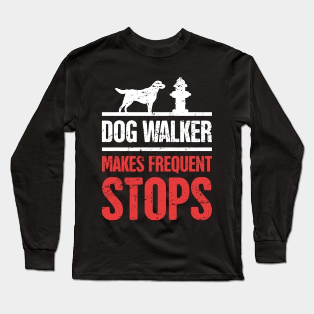 Funny Dog Walking Gift For Dog Walker Long Sleeve T-Shirt by MeatMan